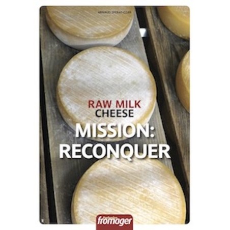 Fromages au lait cru, objectif reconquête