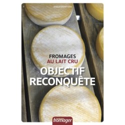 Raw milk cheese -  mission: reconquer